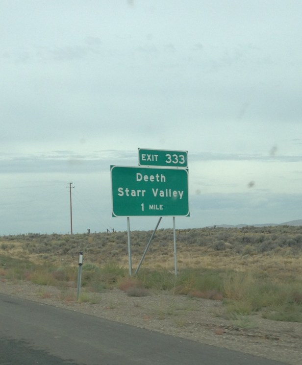 I was super excited when I saw this sign, because I thought it read, "Death Star Valley." It was more amusing when I thought there were people in northern Nevada who were such big Star Wars fans that they renamed their town.
